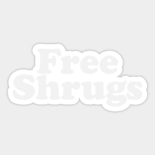 Free Shrugs Sticker